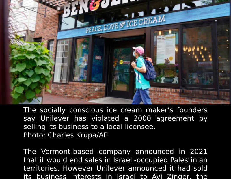 Ben & Jerry’s founder: Unilever violating deal over Israel sale
 READ: 
 #Ap...