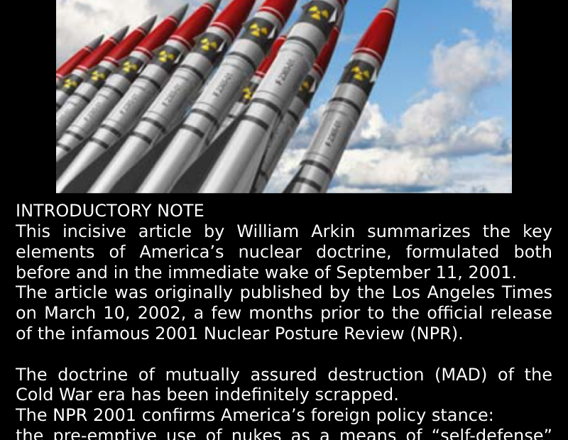 Secret Plan Outlines the Unthinkable. America’s Post 9/11 Nuclear Doctrine.
 REA...