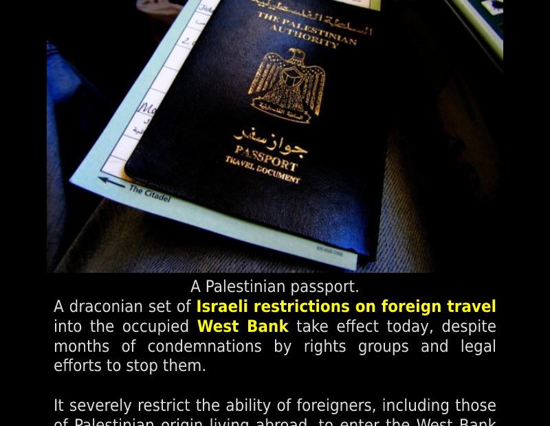 Israeli restrictions on foreign travel into occupied West Bank take effect despi...